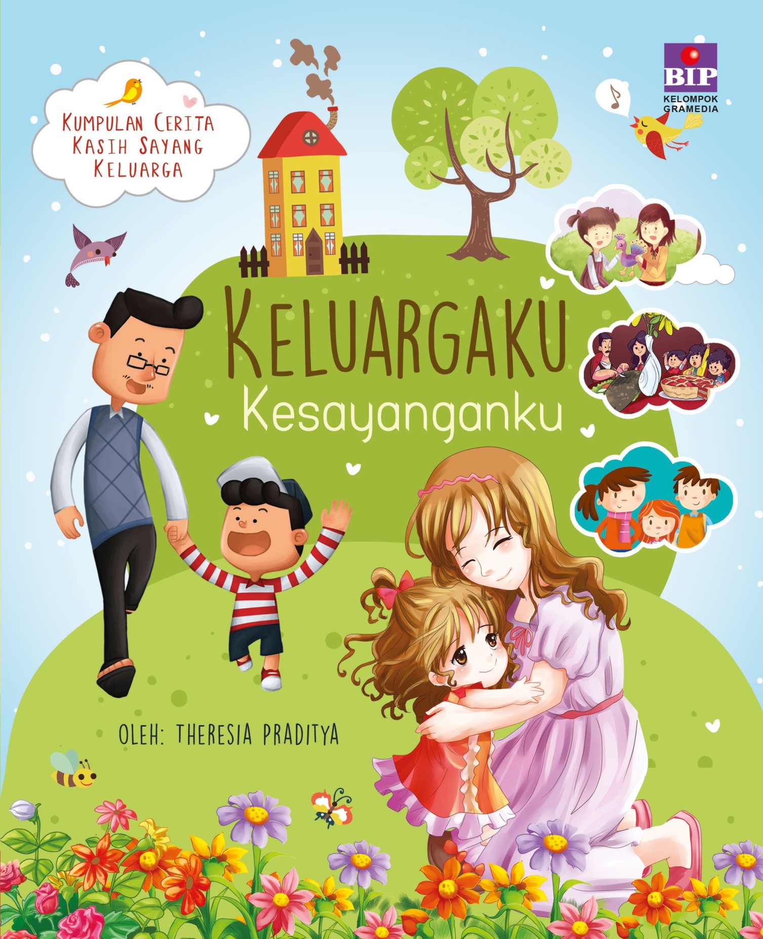 Keluargaku Kesayanganku: Kumpulan Cerita Kasih Sayang Keluarga