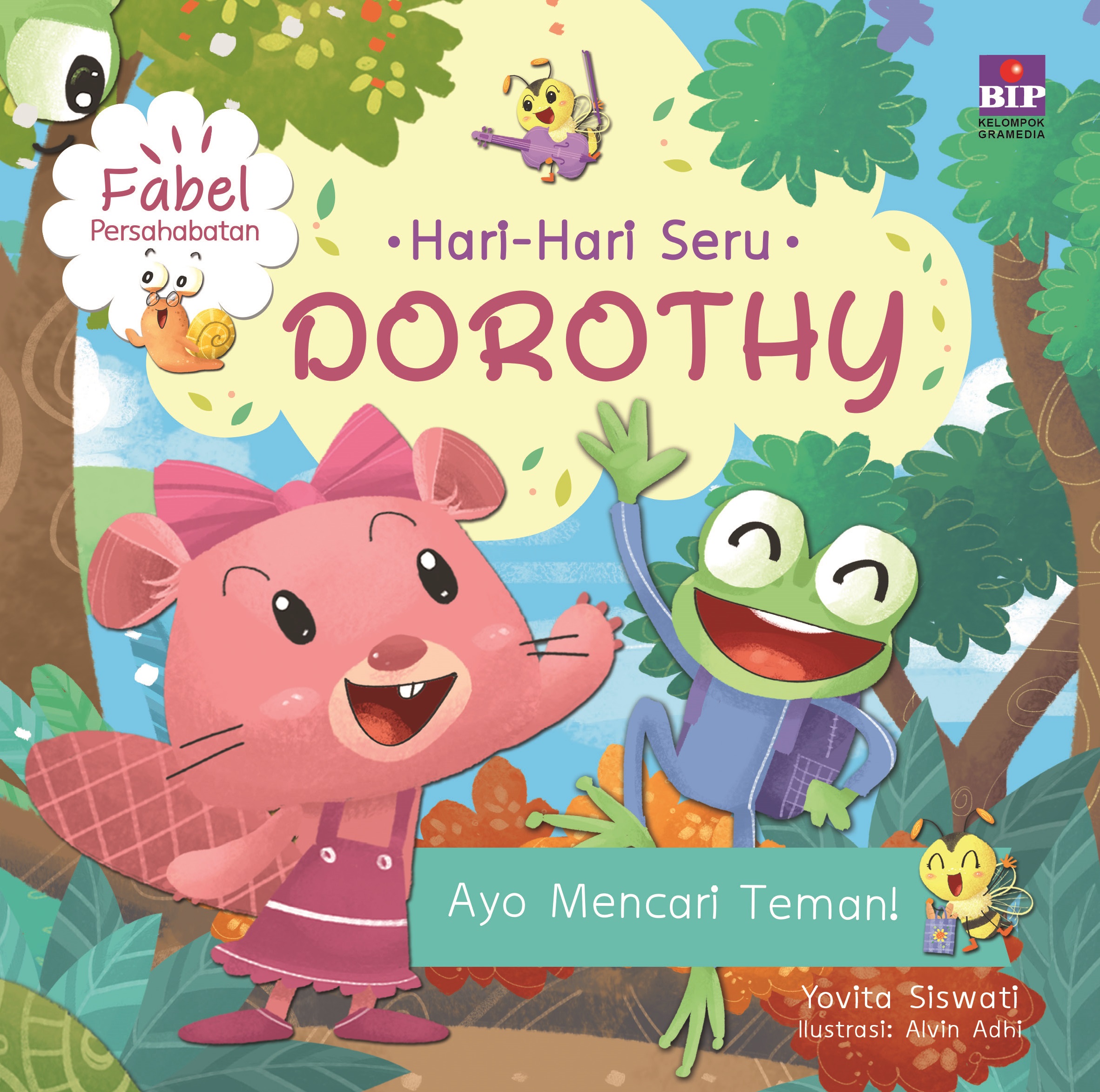 Hari-hari Seru Dorothy: Ayo Mencari Teman!