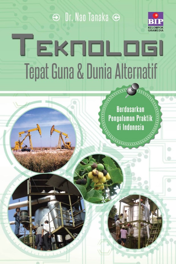 Teknologi Tepat Guna &amp; Dunia Alternatif
