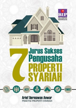 7 Jurus Sukses Pengusaha Properti Syariah